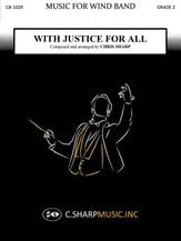 With Justice for All Concert Band sheet music cover